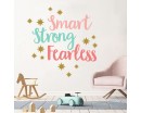 Smart Strong Fearless Inspirational Positive Wall Quote 